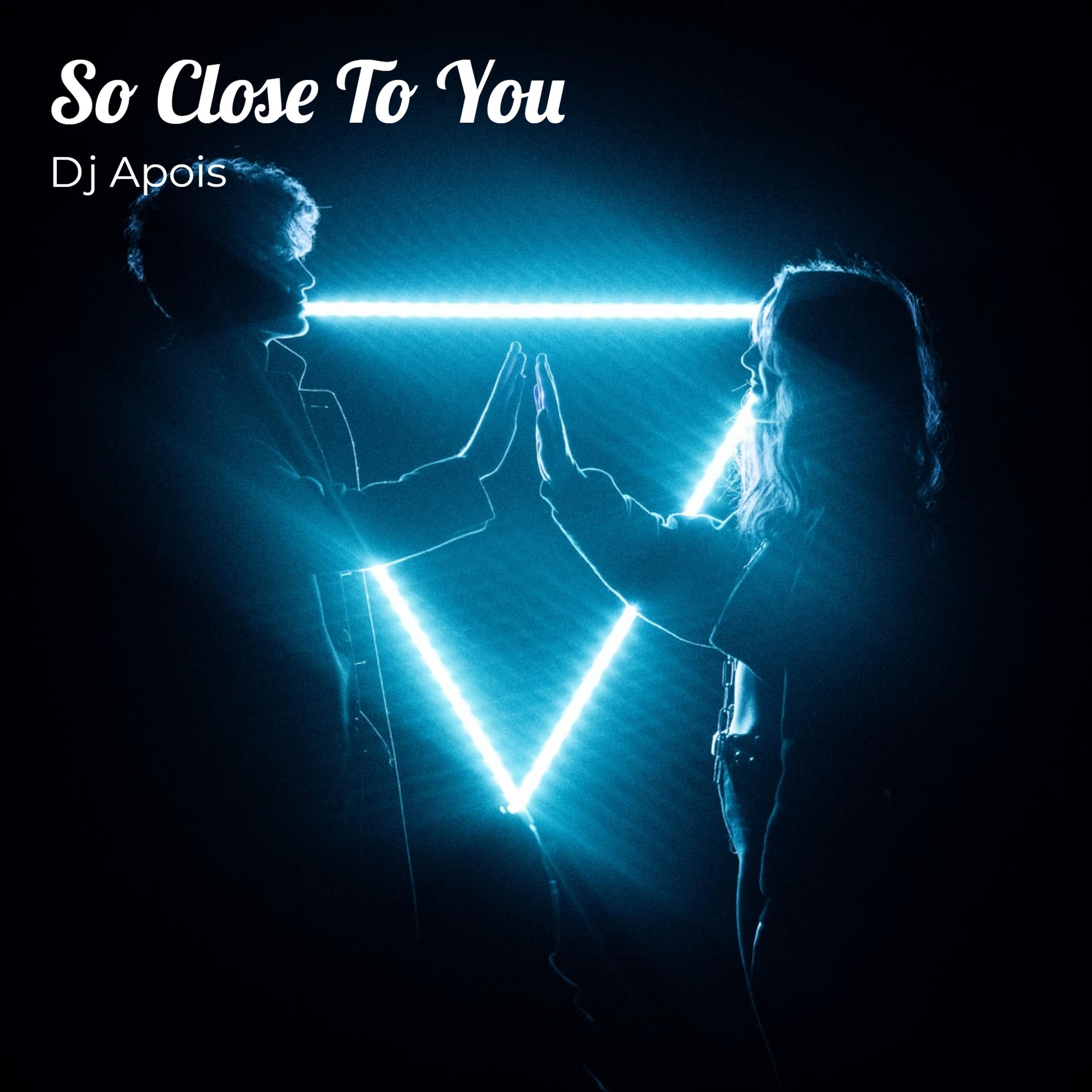 So Close To You