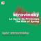 Stravinsky: The Rite of Spring (Le Sacre du Printemps)专辑