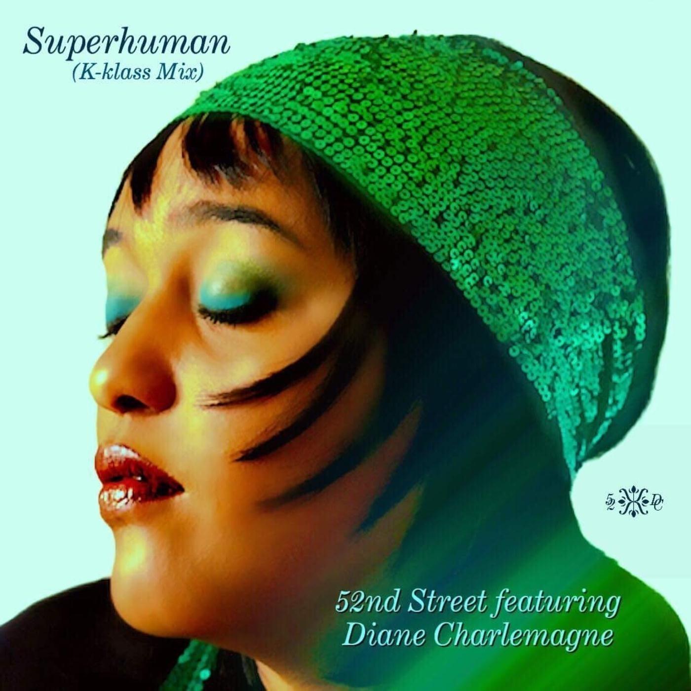 Superhuman (K-Klass Mix) [feat. Diane Charlemagne]
