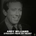 Andy Williams, Straight from My Heart专辑