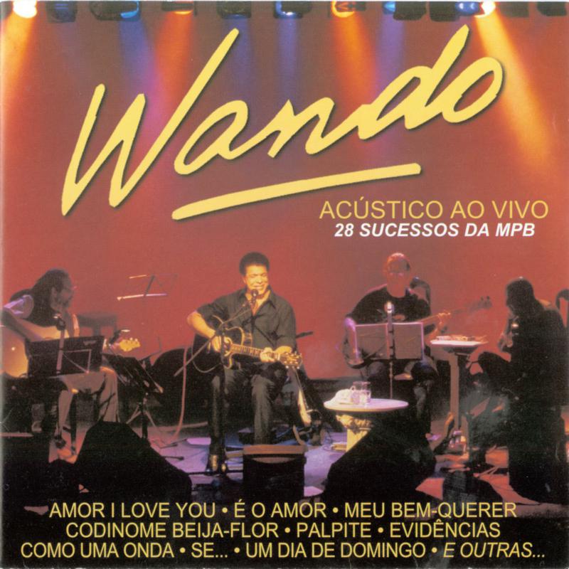 Wando - Fogo E Paixão (Live)