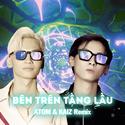 Bên Trên Tầng Lầu (ATOM & KAIZ Remix)