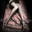 Bedroom Lounge, Satin Edition, Vol.1 (Cozy Chill Out and Ambient Lounge Sounds)