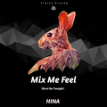 Mix Me Feel (Original Mix)