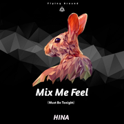 Mix Me Feel (Original Mix)专辑