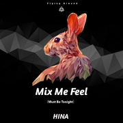 Mix Me Feel (Original Mix)