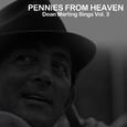 Pennies from Heaven: Dean Martin Sings, Vol. 3