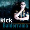 Rick Balderrama - Vuelve