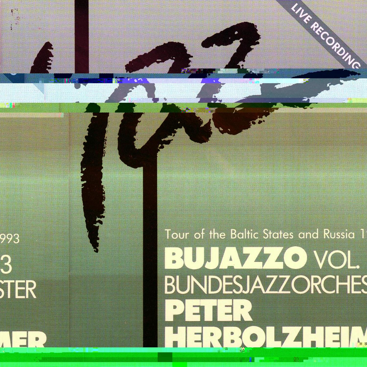 Bujazzo, Vol.3 / Live: Tour of the Baltic States and Russia 1993