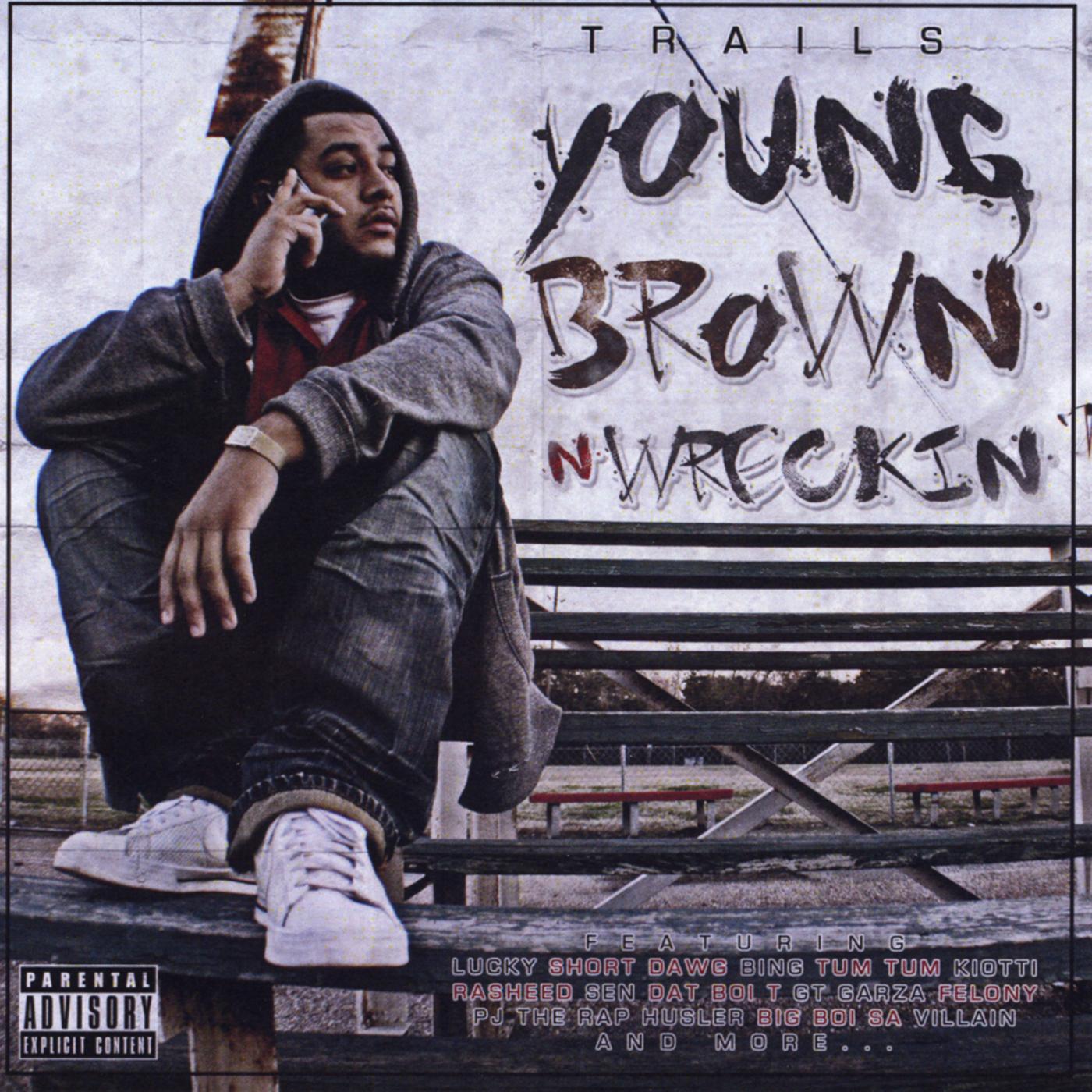 Young Brown N Wreckin