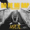 Mreal - Do Re Mi Rap