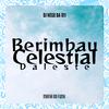 Mafia Do Funk OFC - Berimbau Celestial Daleste