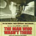 The Man Who Wasn't There - OST