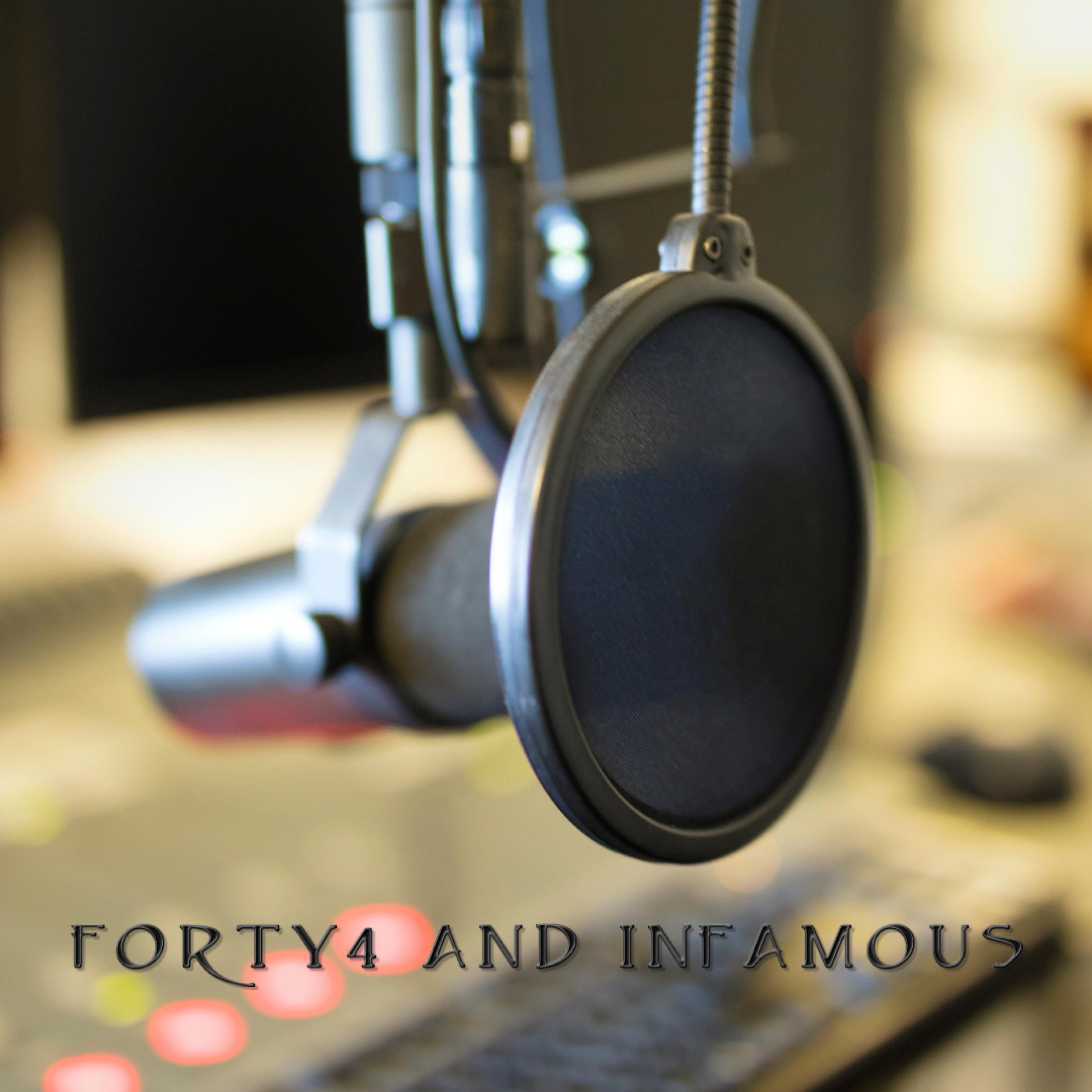 FORTY4 AND INFAMOUS (feat. INFAMOUS)