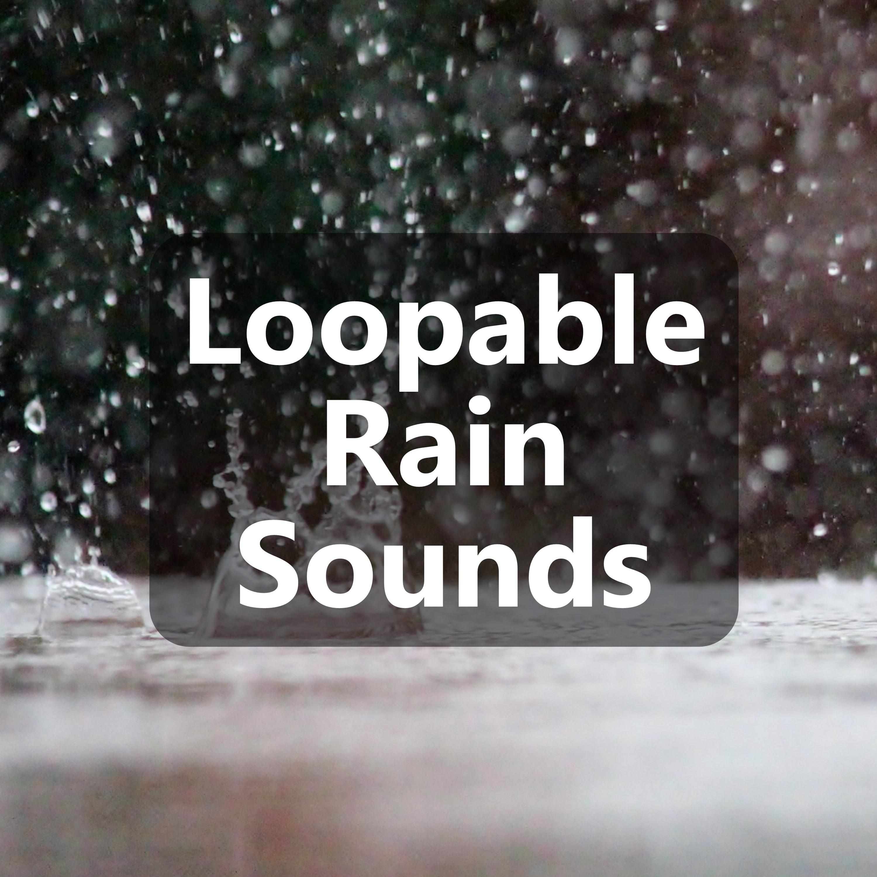 15 Rain Sounds. Relaxing, Natural and Loopable专辑