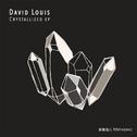 David Louis - Crystallized EP专辑