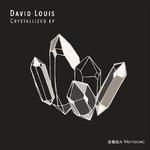 David Louis - Crystallized EP专辑