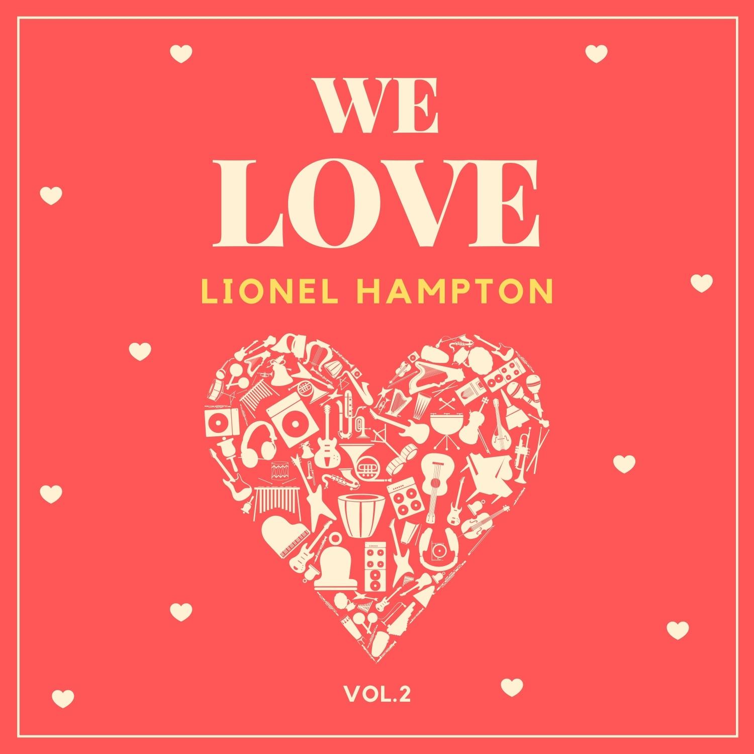 We Love Lionel Hampton, Vol. 2