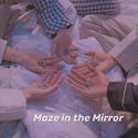 Maze in the Mirror