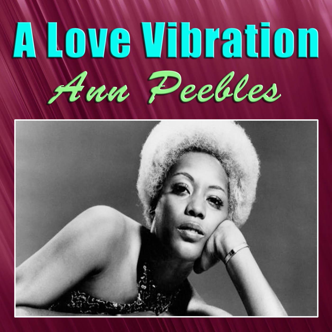 Ann Peebles - I Feel Like Breaking Up Somebody's Home