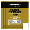 Premiere Performance Plus: Saved By Grace专辑