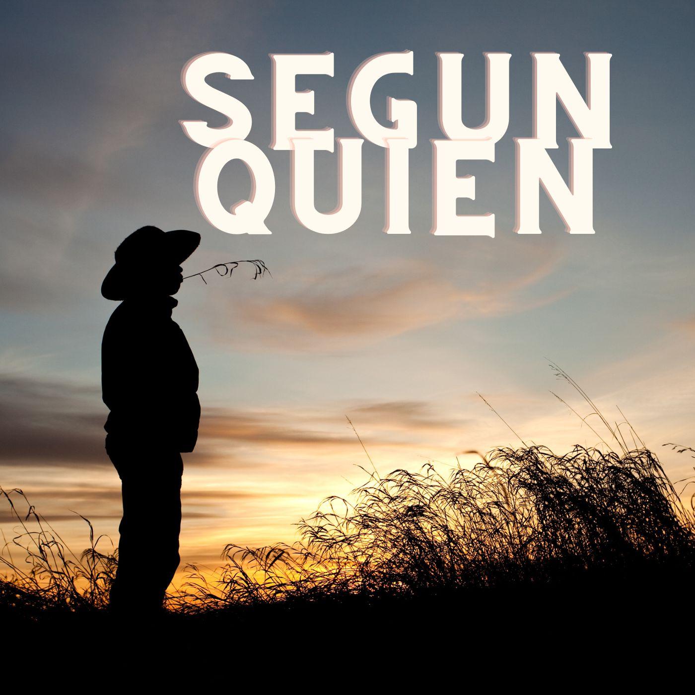Segun quien