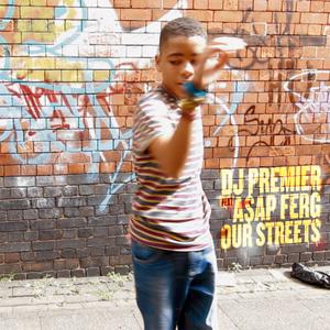 DJ Premier & A$AP Ferg - Our Streets (Instrumental) 无和声伴奏 （降5半音）