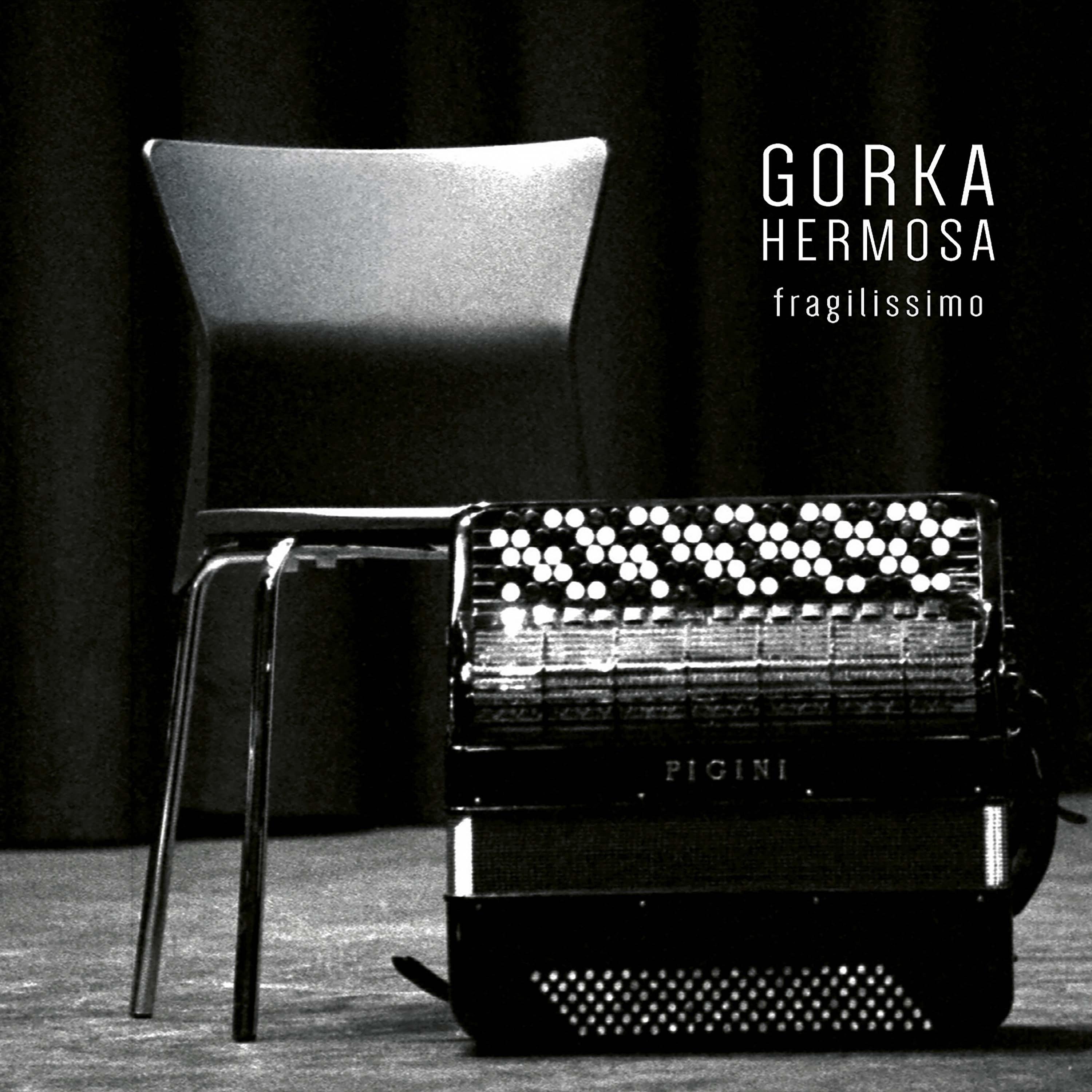 Gorka Hermosa - Fragilissimo