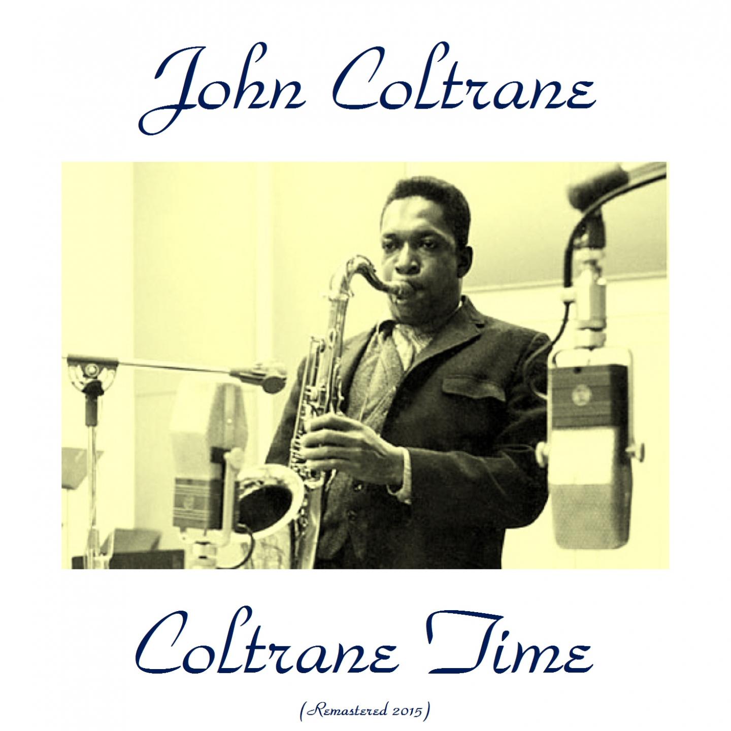 Coltrane Time (Remastered 2015)专辑