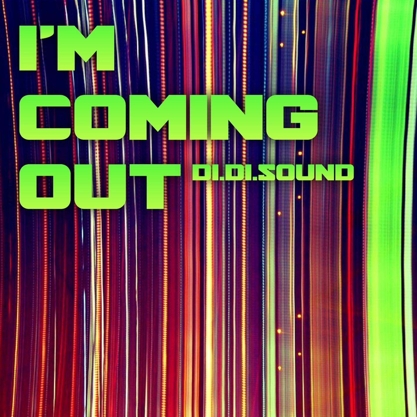 I'm Coming Out