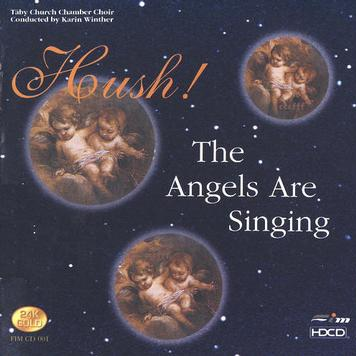 Hush! The Angeles Are Singing!