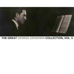 The Great George Gershwin Collection, Vol. 5专辑