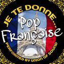 Je te donne... Pop française专辑