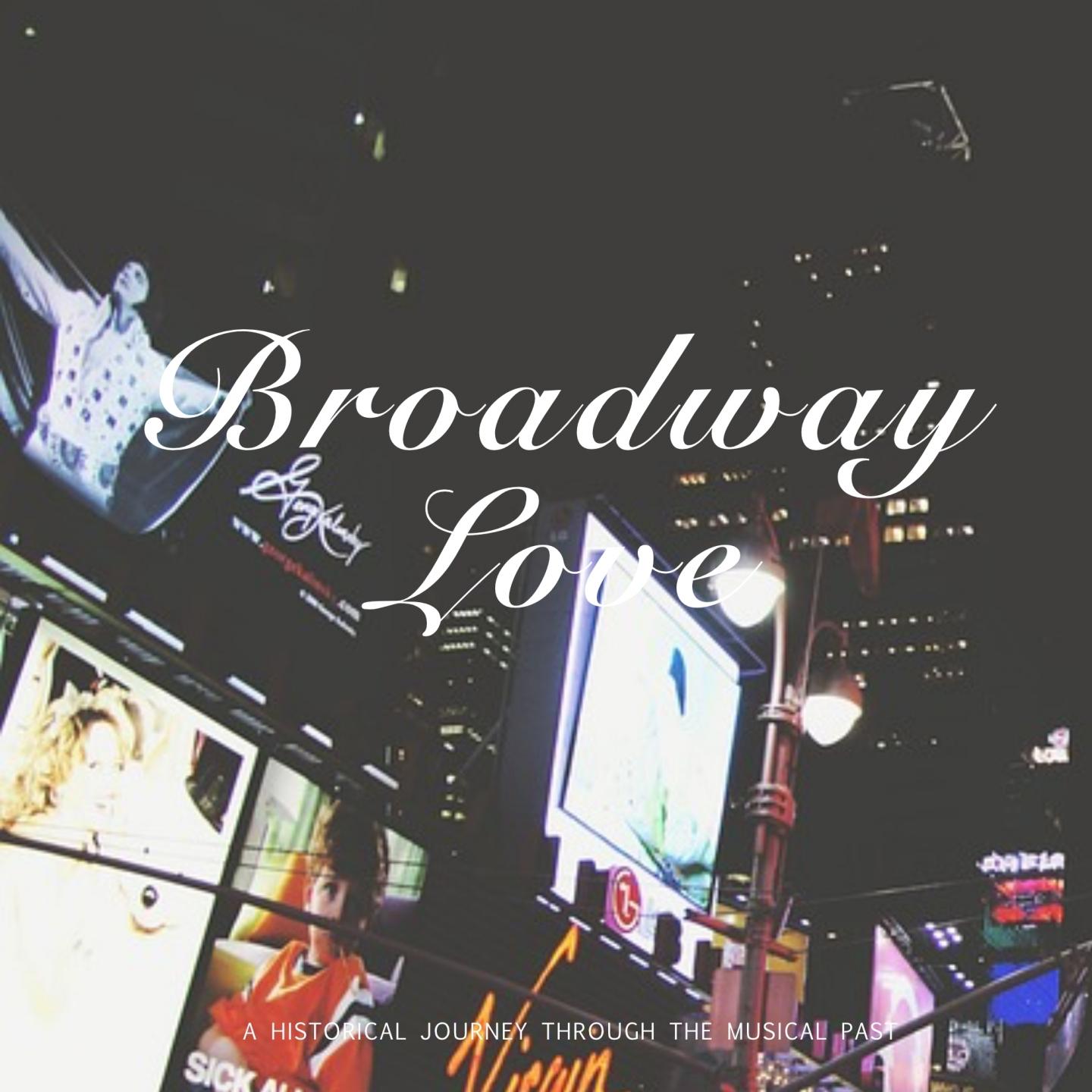 Broadway Love