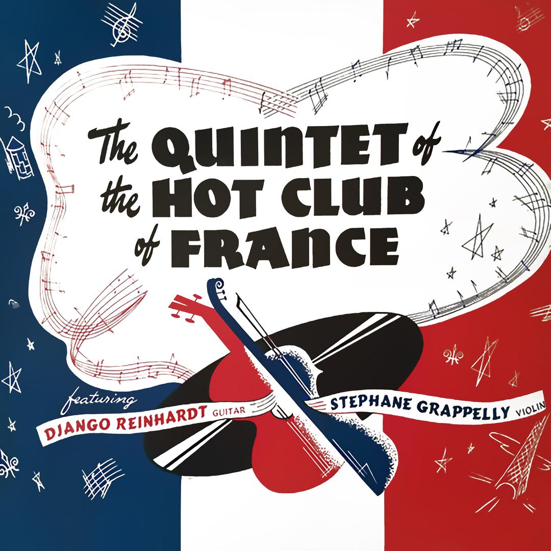 The Quintet of the Hot Club of France featuring Django Reinhardt & Stephane Grappelly