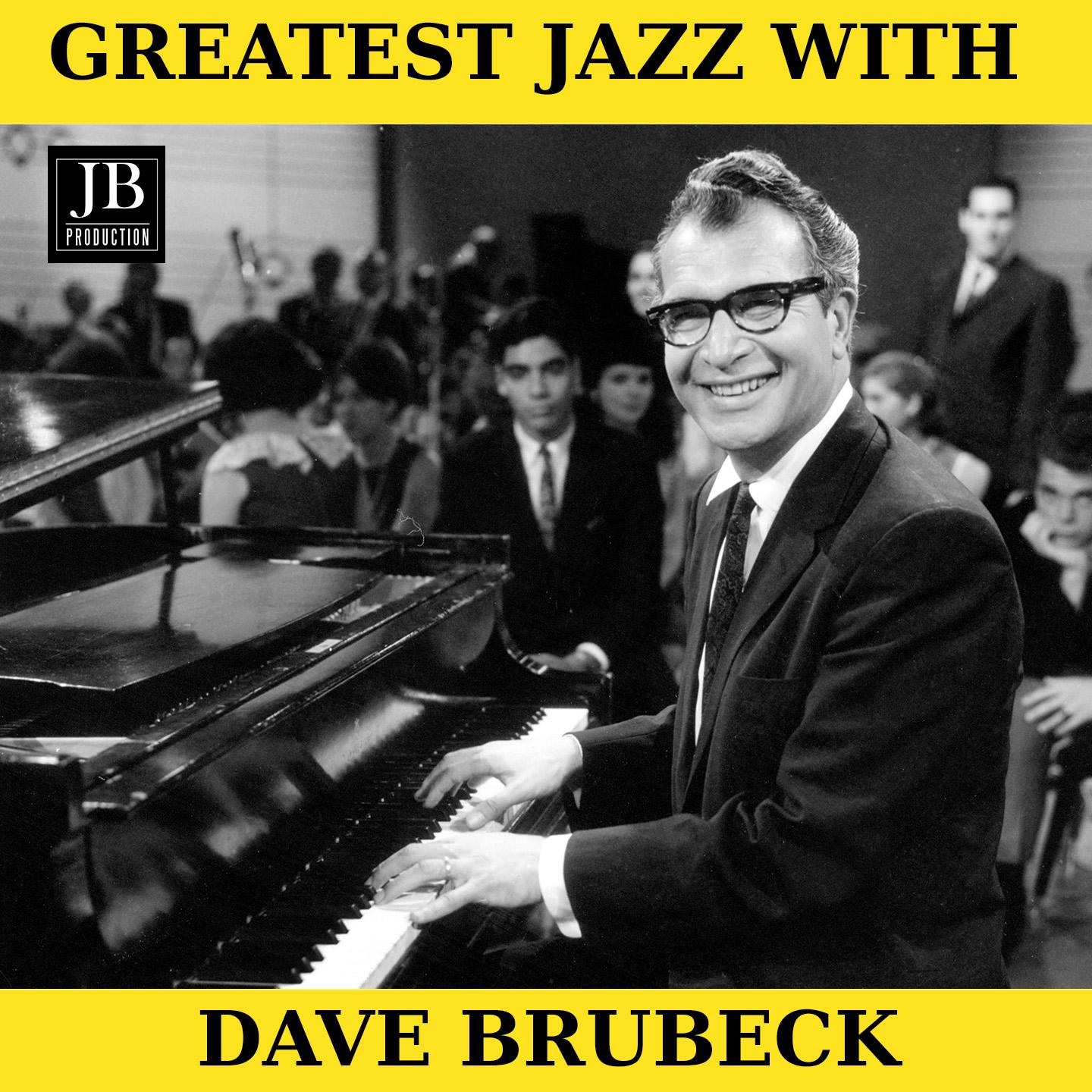 Greatest Jazz With Dave Brubeck专辑