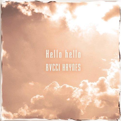 Hello hello