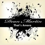 That's Amore: The Best of Dean Martin专辑