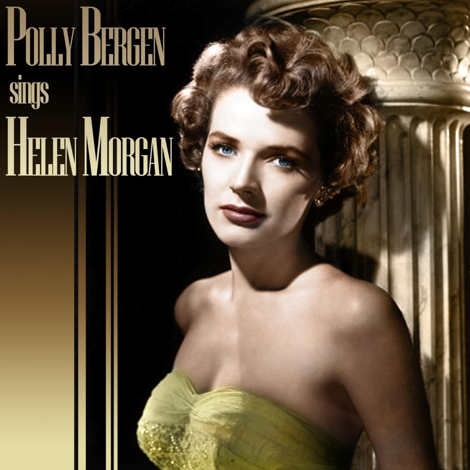 Polly Bergen Sings Helen Morgan