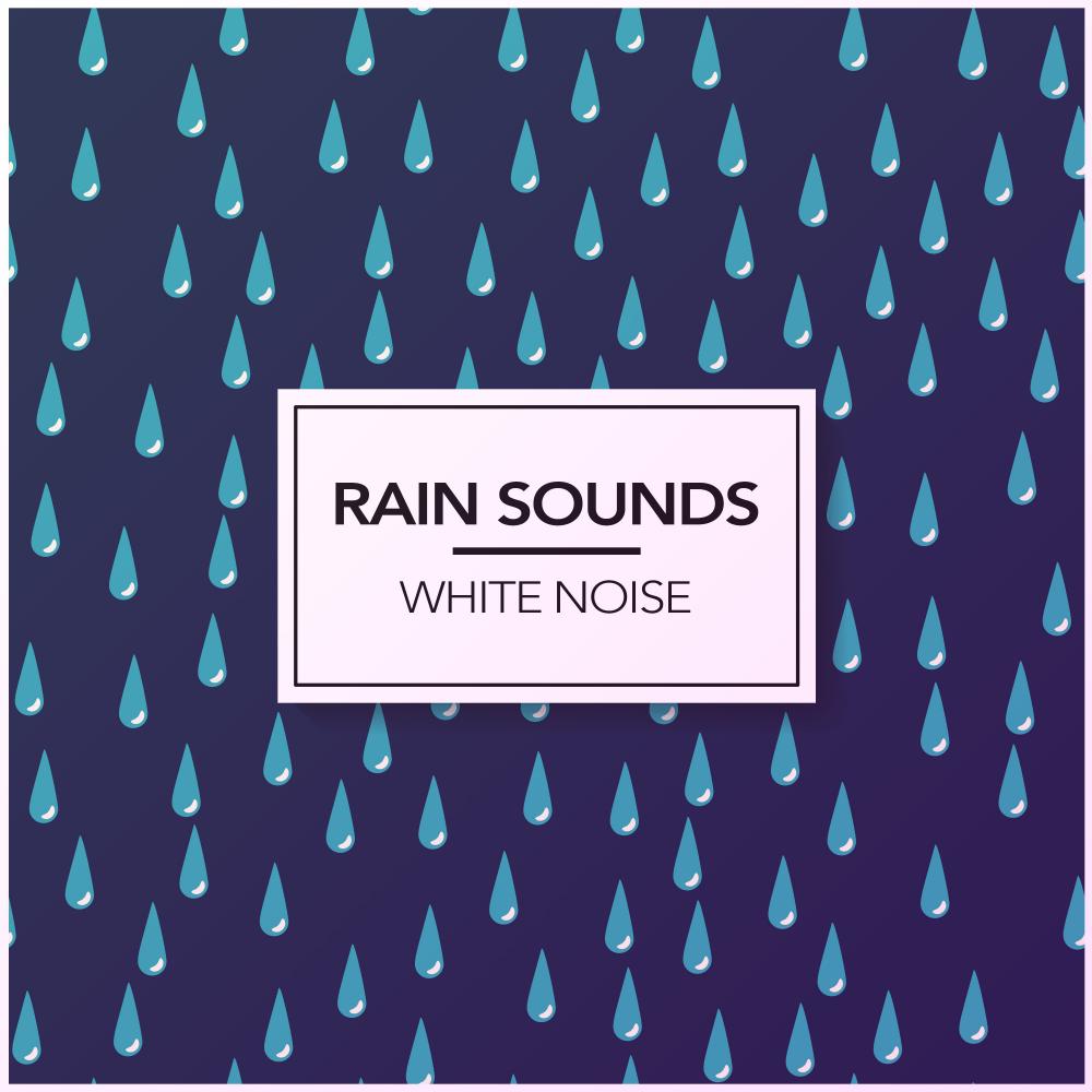 Rain Sounds & White Noise专辑