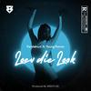 Ferdiehart - Loev die Look (feat. Young Patron)