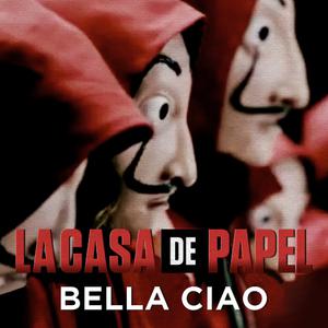 Bella Ciao - La Casa de Papel （原版立体声带和声）