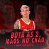 Meck Gibizinho - Bota as 2 Mãos no Chão