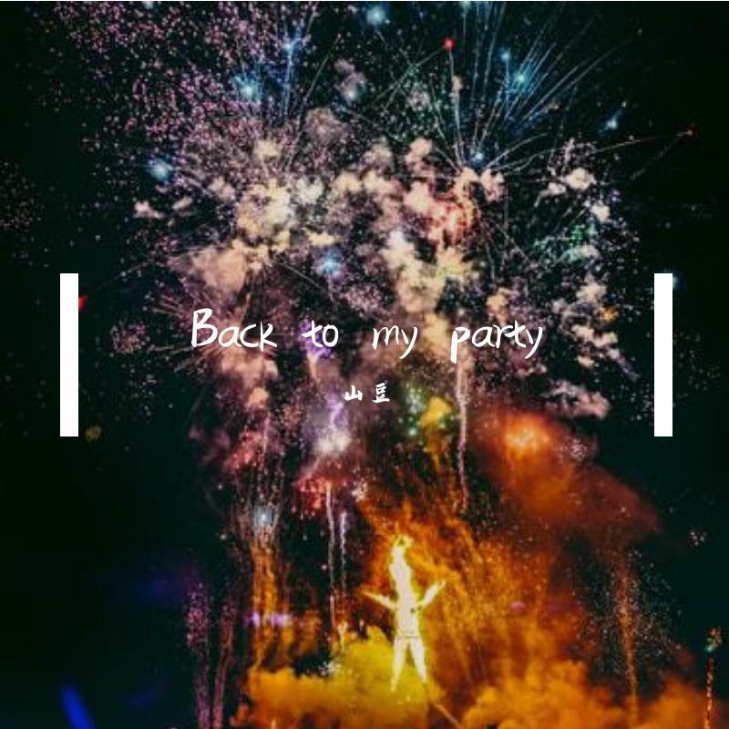 Back to my party