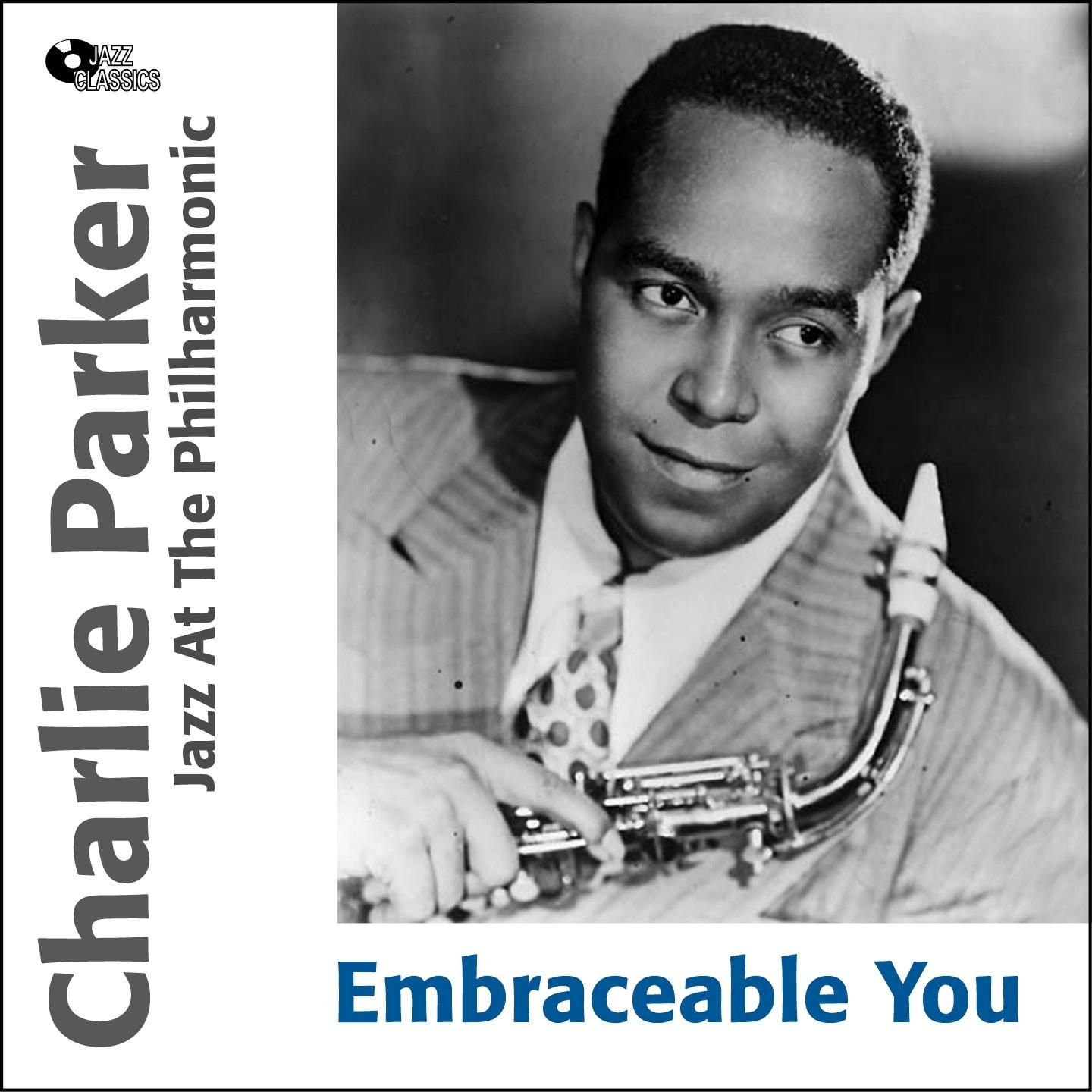 Embraceable You