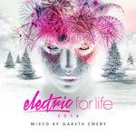 Electric For Life 2016 (Mixed by Gareth Emery)专辑