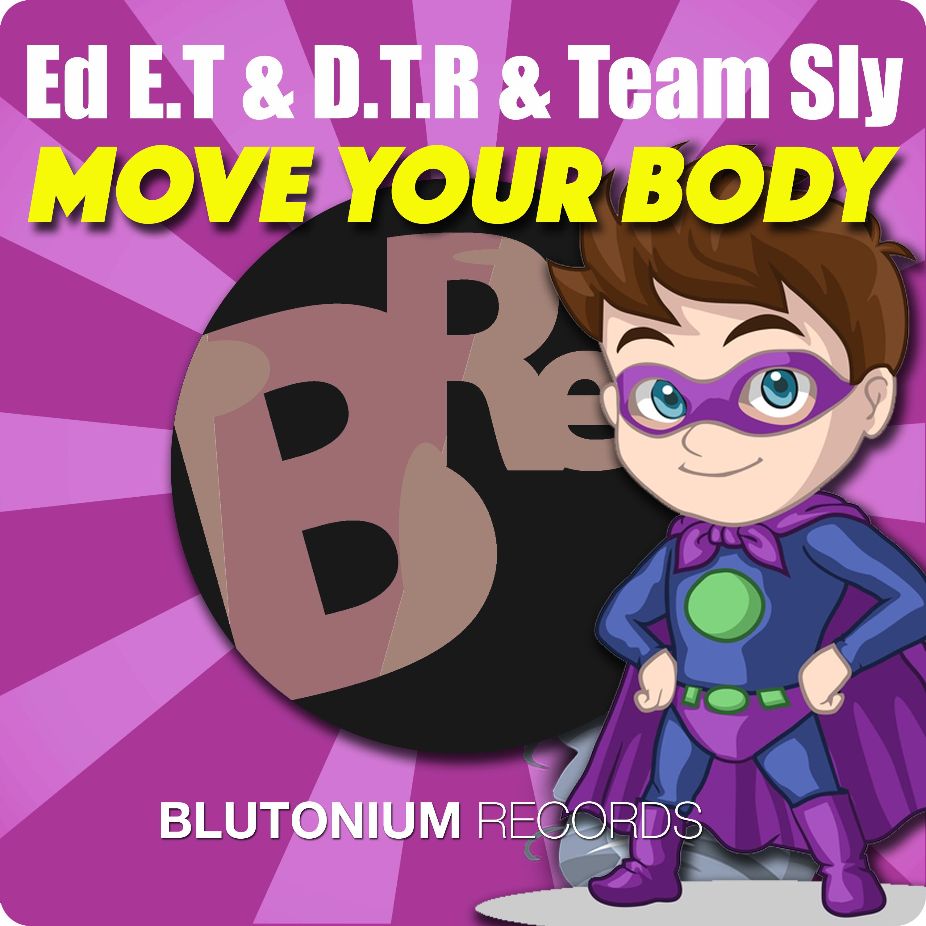 ED E.T. - Move Your Body (Original Mix)