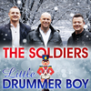 The Soldiers - Little Drummer Boy