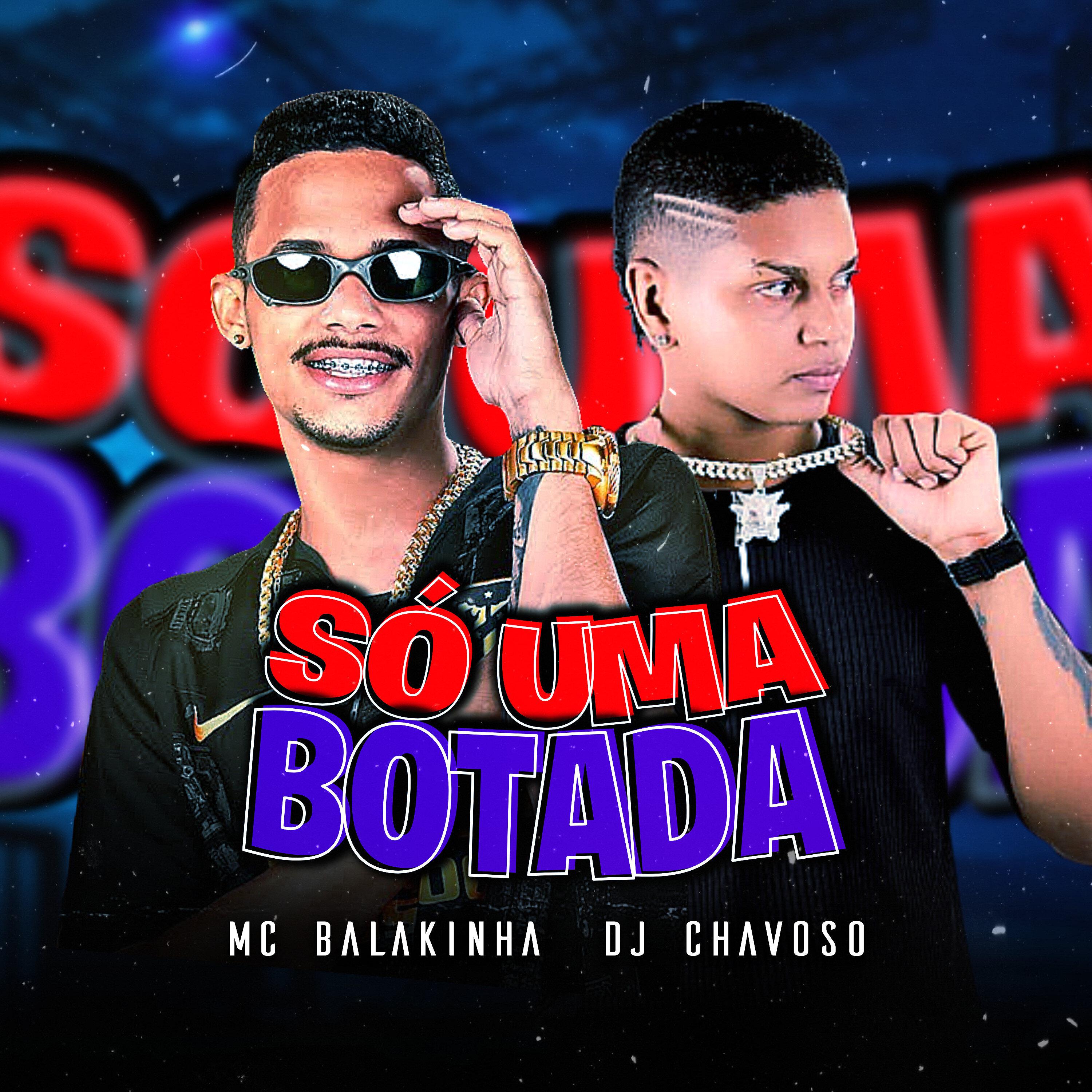 Mc Balakinha - Só uma Botada