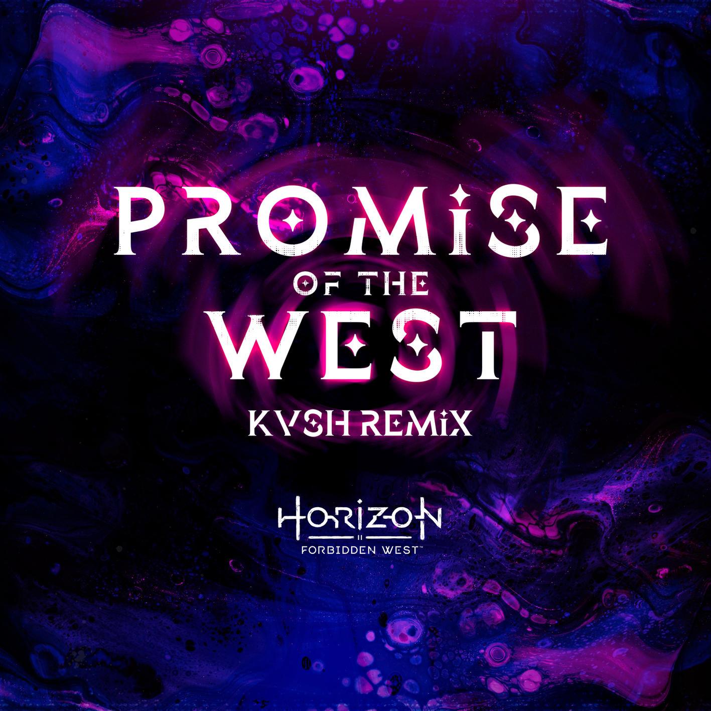 Promise of the West (KVSH Remix)